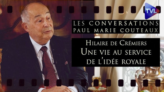 Hilaire de Crémiers, une vie au service de l’idée royale